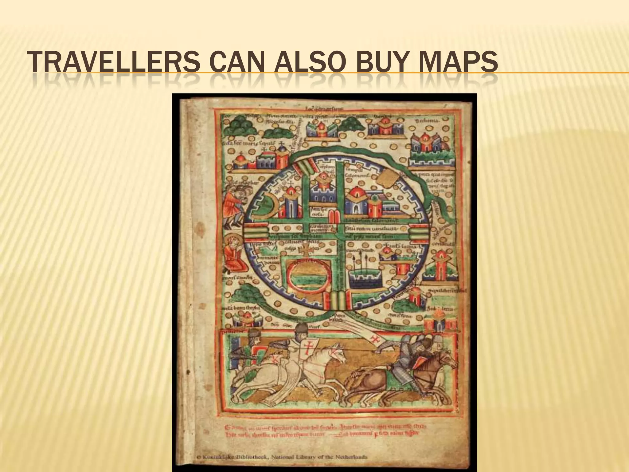 TRAVELLERS CAN ALSO BUY MAPS
 