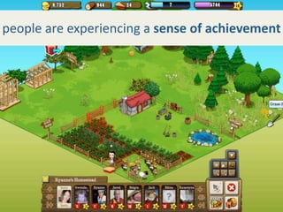 people are experiencing a sense of achievement
 