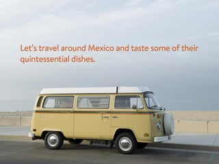 Traveling for the Taste of Mexico