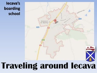 Iecava’s
boarding
school

Traveling around Iecava

 