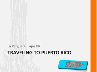 Traveling to Puerto Rico La Parguera, Lajas PR 