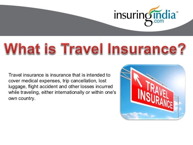 What is Travel Insurance?