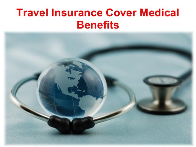 Travel Insurance Cover Medical Benefits travel-insurance-cover-medical-benefits