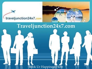Traveljunction24x7.com Book Ur Happiness Here 