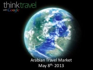 Arabian Travel Market
May 8th, 2013
 