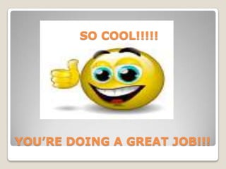 SO COOL!!!!!
YOU’RE DOING A GREAT JOB!!!