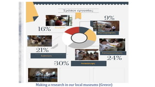 Making a research in our local museums (Greece)
 