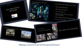 Making a research in our local museums (France)
 