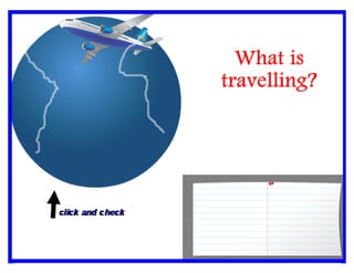 Travelling new version