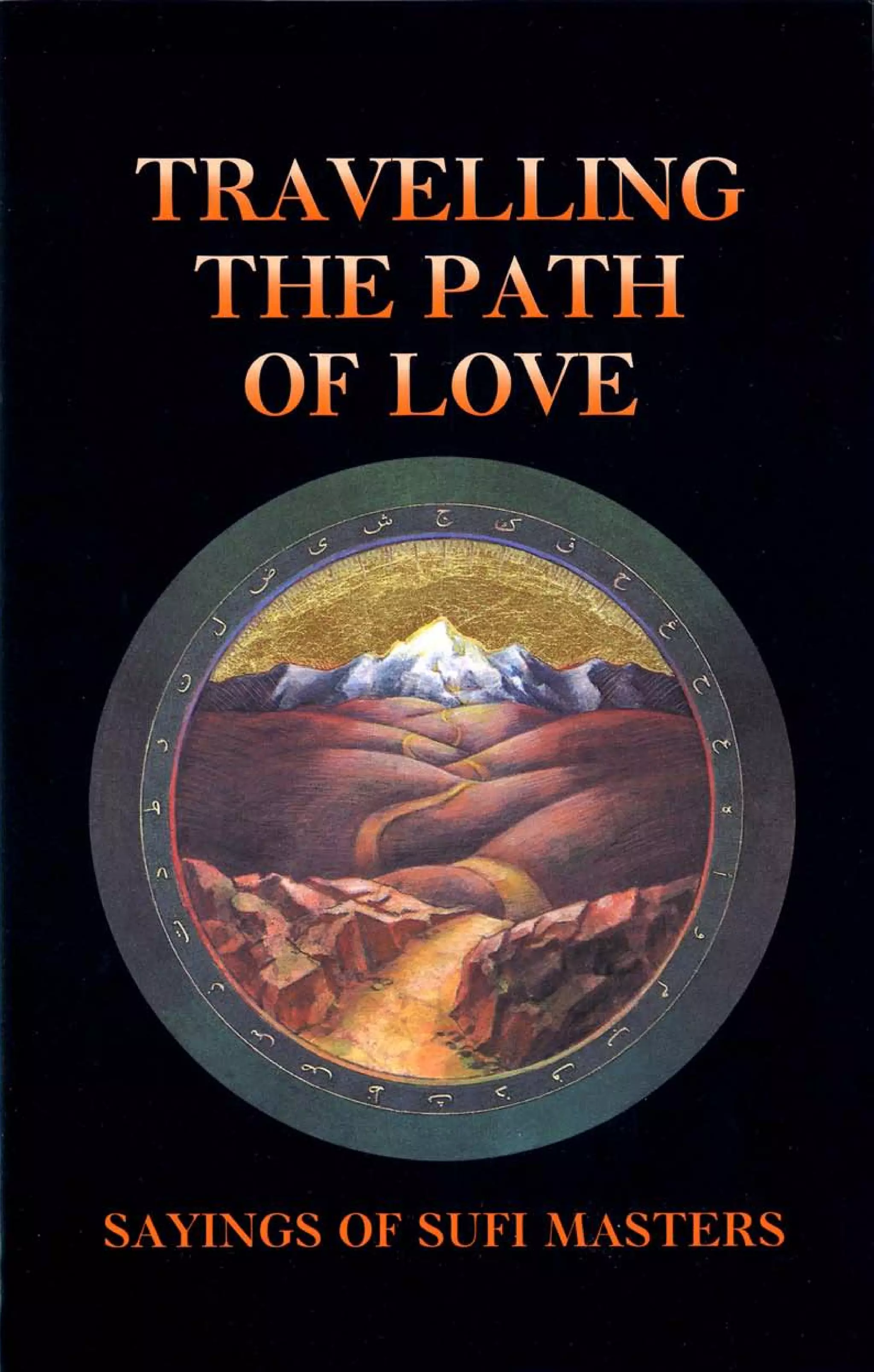 Travelling the path of love Sayings of the Sufi (Saint)