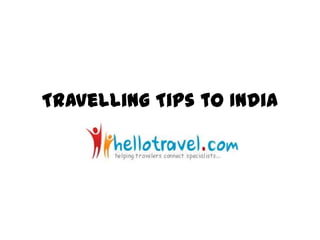 Travelling Tips to India 