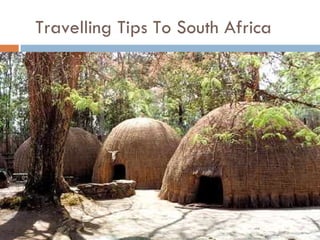Travelling Tips To South Africa 