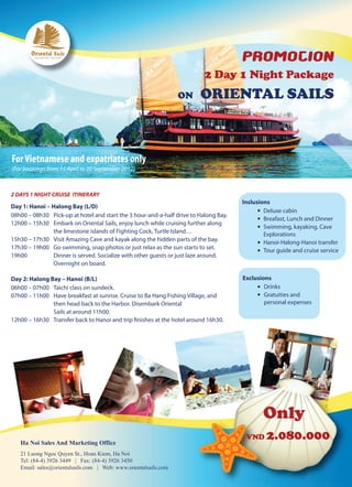 Promotion 2 days 1 night package on Oriental Sails