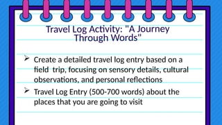Travel log Activity.pptxjdjdjsdjwuwuehudh | PPTX