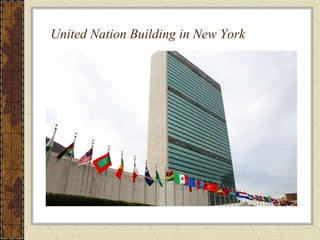 United Nation Building in New York
 