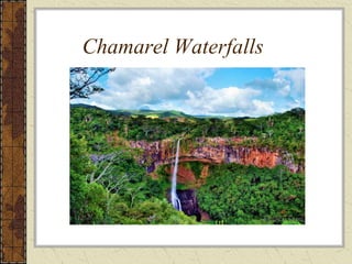 Chamarel Waterfalls
 