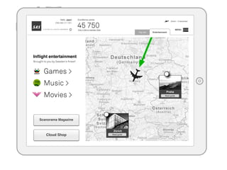 Hello, Jaan!
EBG 082 211 301
45 750 MENU
EuroBonus points
Only 4 250 to maintain Gold
Zürich – 5 December
Scanorama Magazine
Cloud Shop
Inﬂight entertainment
Games >
Music >
Movies >
Brought to you by Sweden's finest!
EntertainmentTrip info
Read guide
Praha
Read guide
Zürich
 