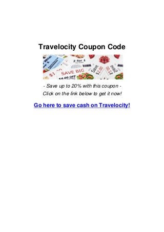 Travelocity Coupon Code
- Save up to 20% with this coupon -
Click on the link below to get it now!
Go here to save cash on Travelocity!
 