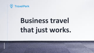 Business travel
that just works.
NOAHBerlin
 