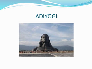 ADIYOGI
 