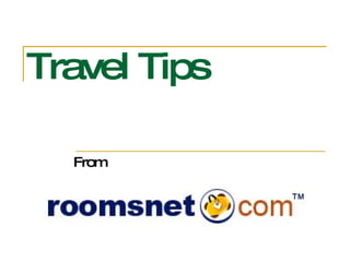 Travel Tips   From  