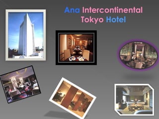 Ana  Intercontinental   Tokyo   Hotel 