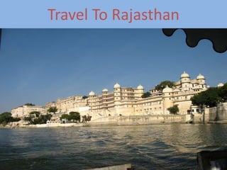 Travel To Rajasthan
 