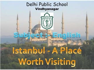 Delhi Public School
Vindhyanagar
 