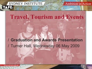 Travel & Tourism Graduation Presentation 2009 | PPT