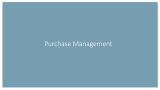 Purchase Management
 