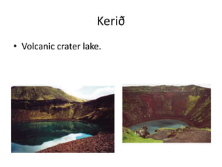 KeriðVolcanic crater lake.