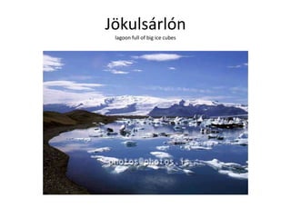 Jökulsárlónlagoon full of big ice cubes 