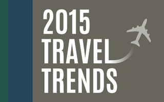 2015 Travel Trends 