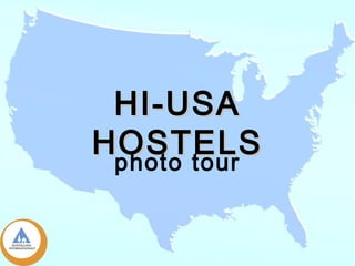 HI-USA HOSTELS photo tour 