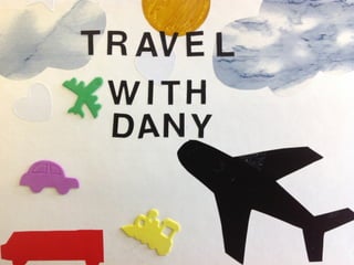 Travel with danny (1)