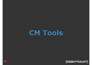 CM Tools 
 