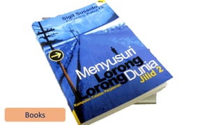 Books
 