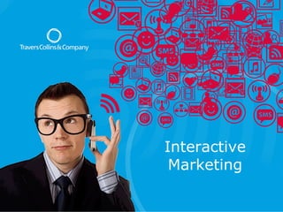 Interactive
Marketing
 