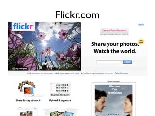 Flickr.com
 