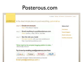 Posterous.com
 