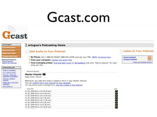 Gcast.com
 
