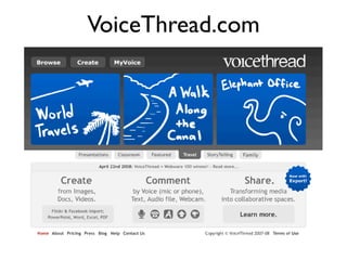 VoiceThread.com
 