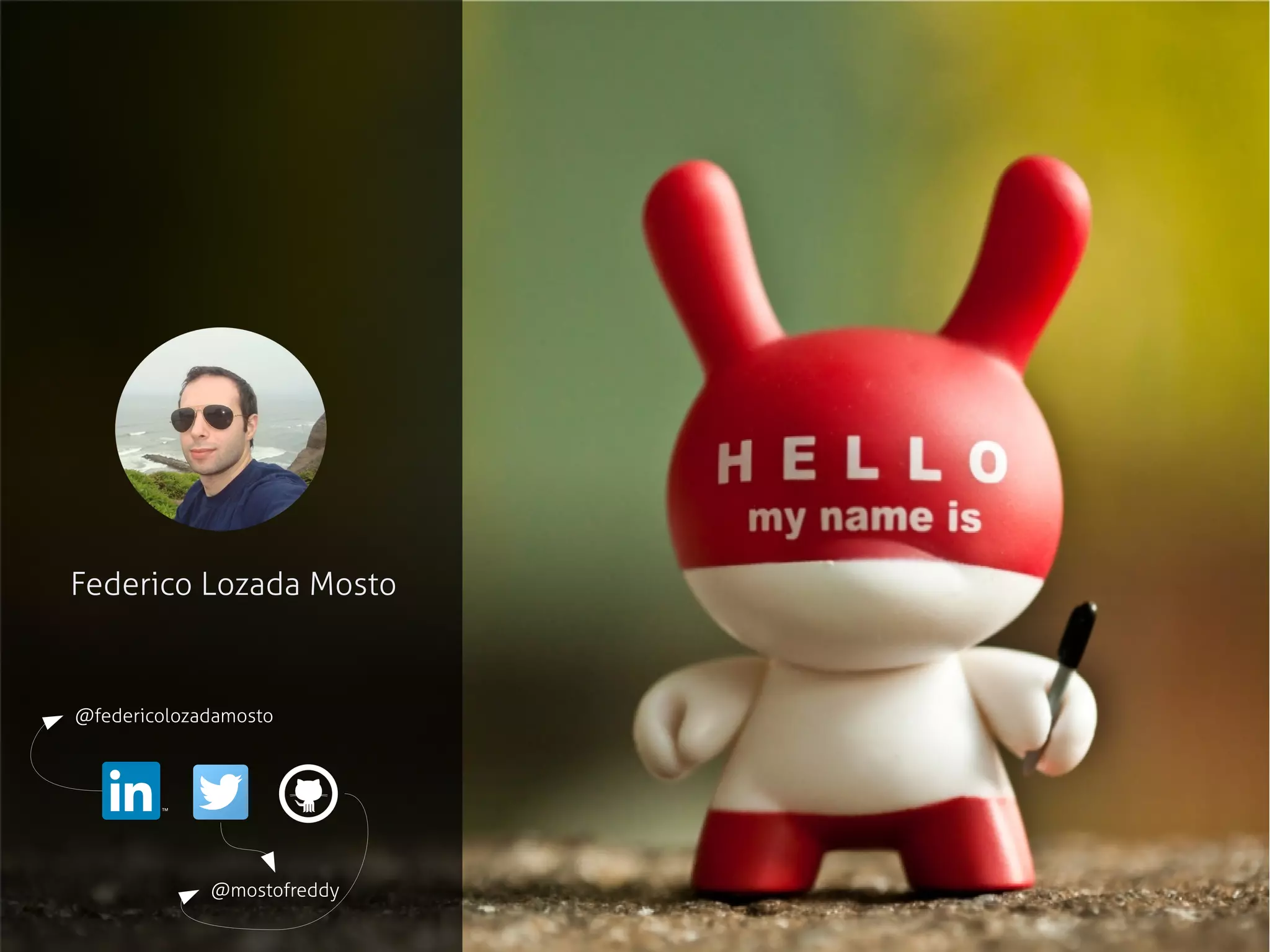 Federico Lozada Mosto
@mostofreddy
@federicolozadamosto
 