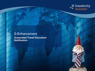 E-Enhancement Automated Travel Document Notification 