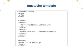 mustache template 
 