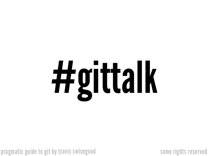 Pragmatic Guide To Git - 