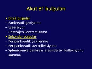 KomplikasyonlarYüksek gradeli yaralanmaların % 66 sında 48. saat sonrası duodenal komplikasyon gelişir Risk faktörleri:Yaralanma grade/ lokalizasyonMekanizmaTamire kadar geçen intervalYandaş yaralanma(pankreas)Velmahos GC, et al. World J Surg,  2007