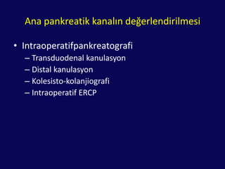 Akut BT bulguları• Direk bulgular– Pankreatik genişleme– Laserasyon– Heterojen kontrastlanma• Sekonder bulgular– Peripankreatik çizgilenme– Peripankreatik sıvı kolleksiyonu– Splenikvenve pankreas arasında sıvı kolleksiyonu– Kanama
