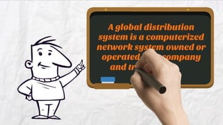 global distribution system ppt | trawex