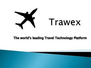 The world’s leading Travel Technology Platform
 